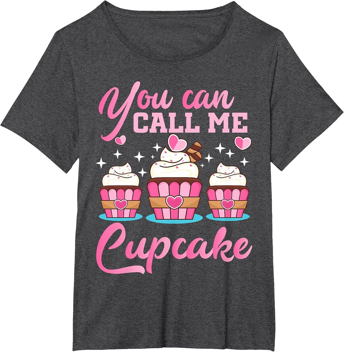 Pastry Chef | You Can Call Me Cupcake | Cupcake Enthusiasts T-Shirt - Dark Heather Grey