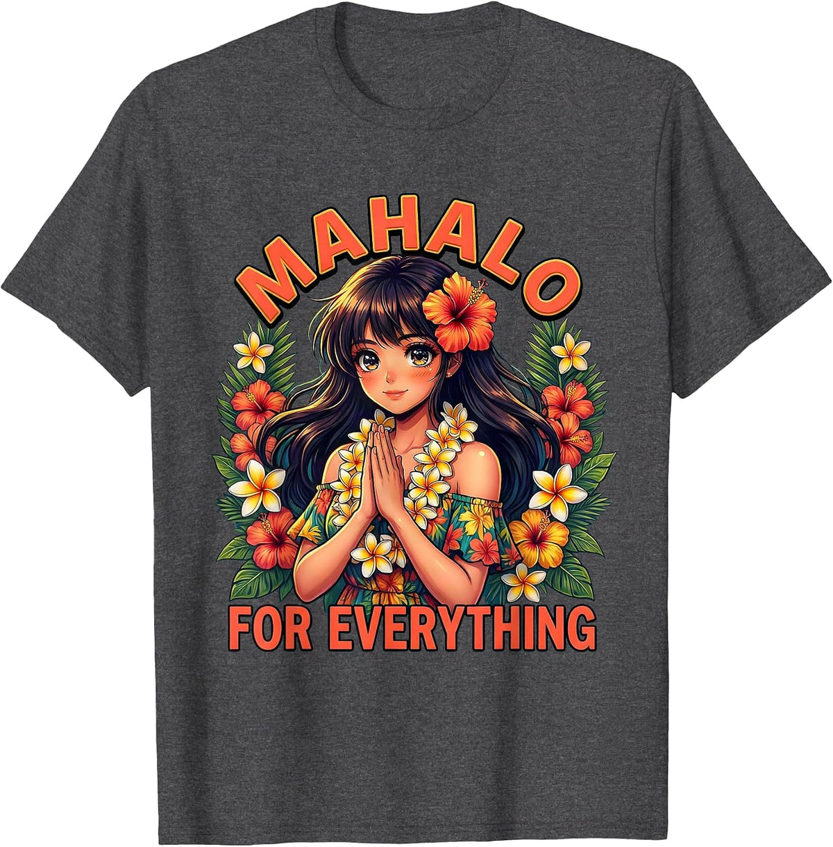 Mahalo for Everything Aloha Women Design T-Shirt - Dark Heather Grey