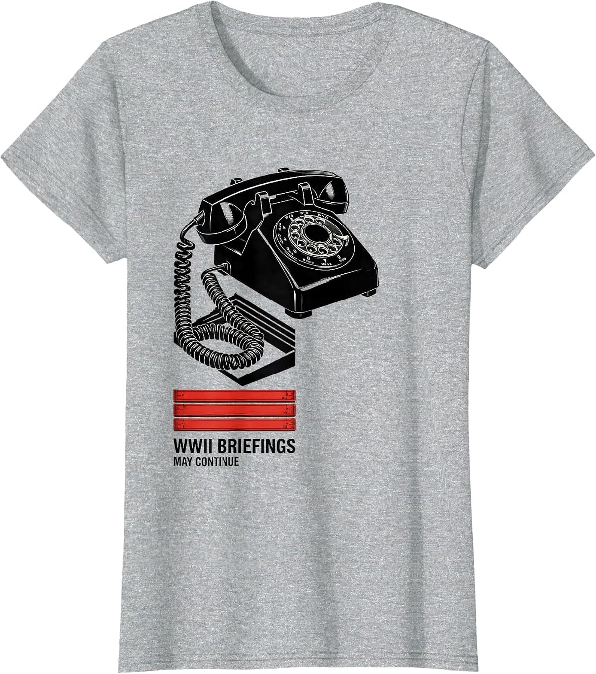 Women's WWII Briefings May Continue Retro History Buff Humor T-Shirt - Heather Grey