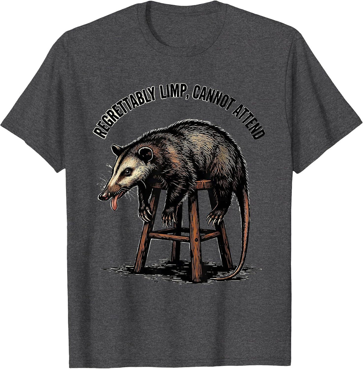 Regrettably Limp Cannot Attend Funny Opossum Meme Absurdist T-Shirt - Dark Heather Grey