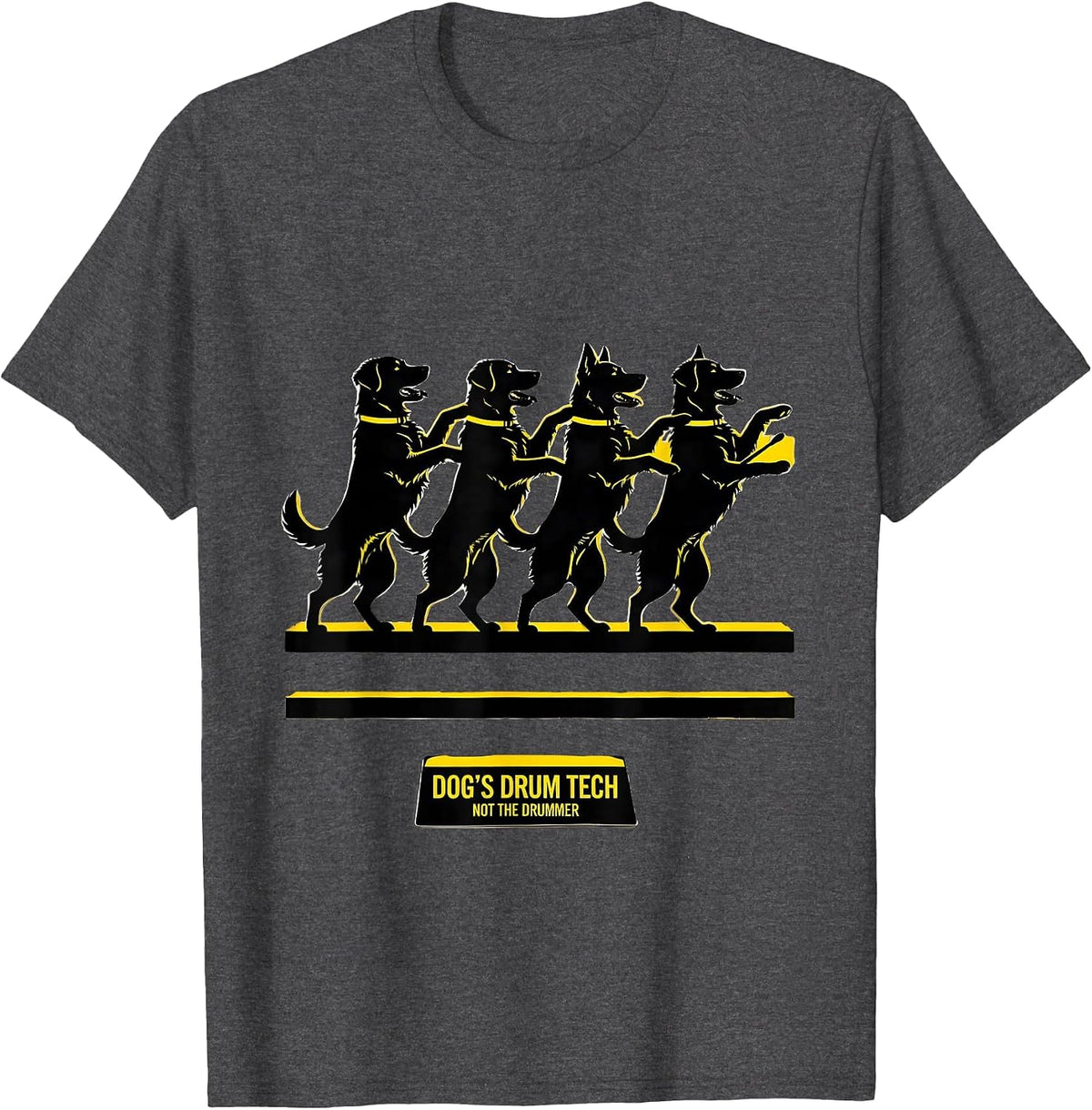 Dog's Drum Tech, Not The Drummer Funny Dog Rock Music Humor T-Shirt - Dark Heather Grey