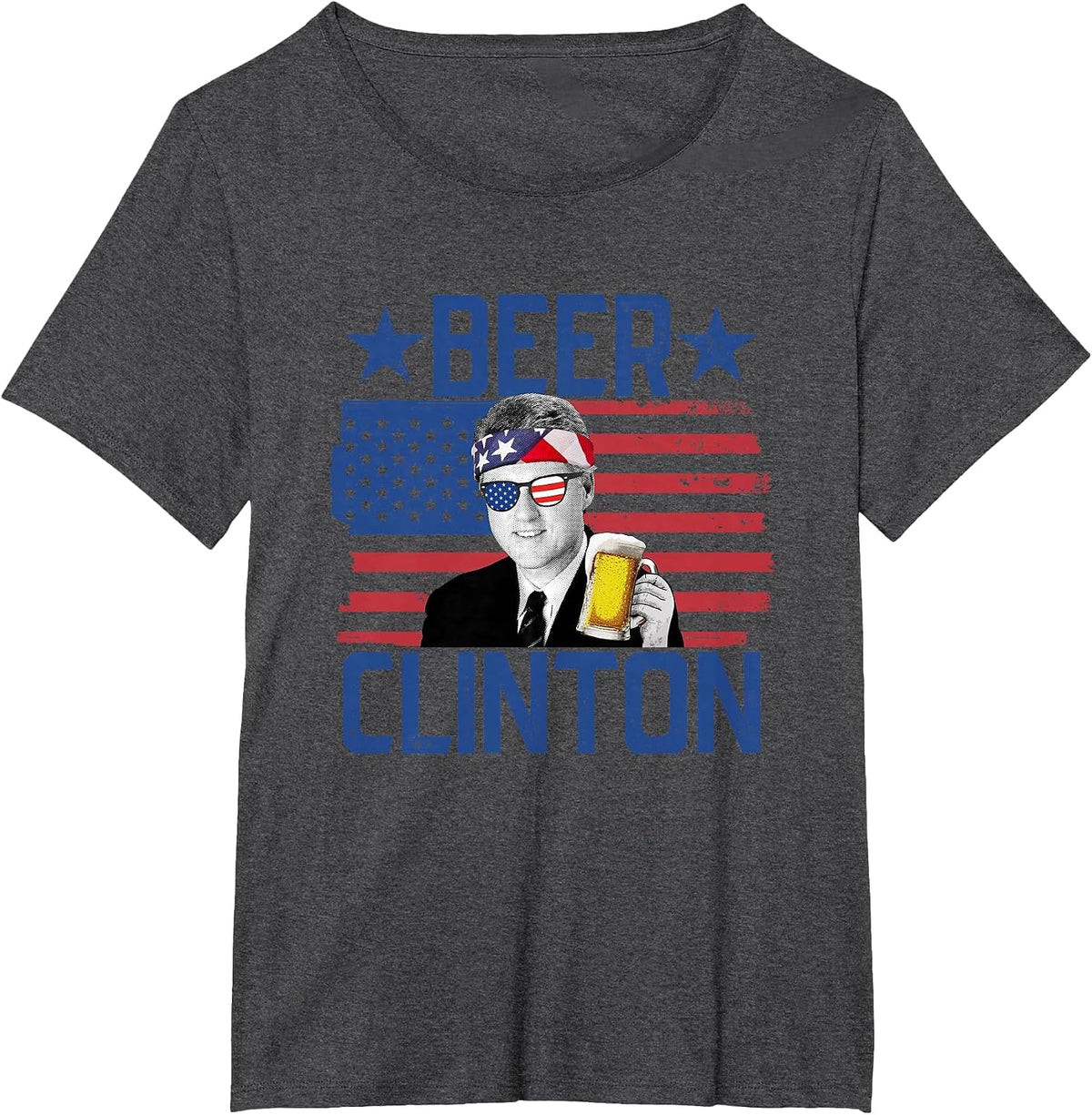 Beer Clinton 4th of July Drinking President Bill Clinton T-Shirt - Dark Heather Grey