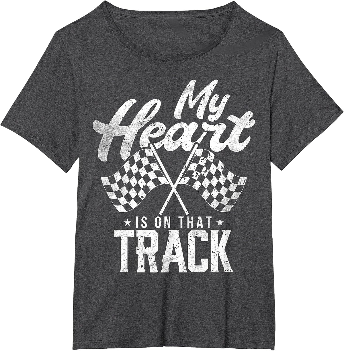 My Heart is On that Track Racing Girlfriend Drag Race Wife T-Shirt - Dark Heather Grey