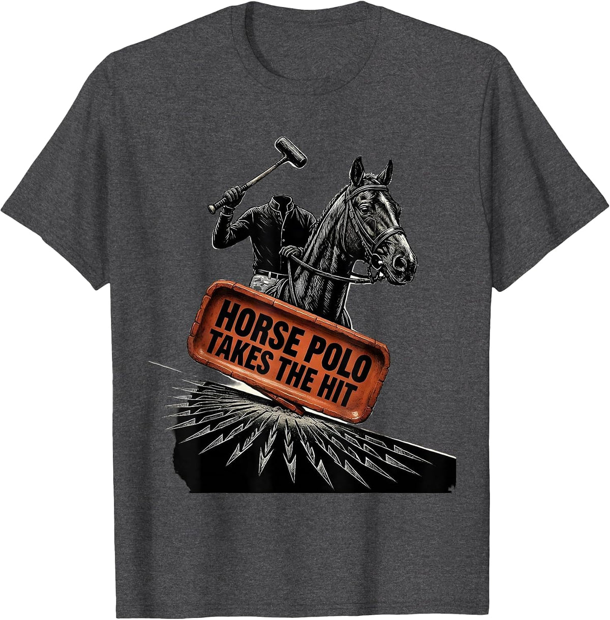 Men's Horse Polo Takes The Hit Funny Equestrian Sport Humor T-Shirt - Dark Heather Grey