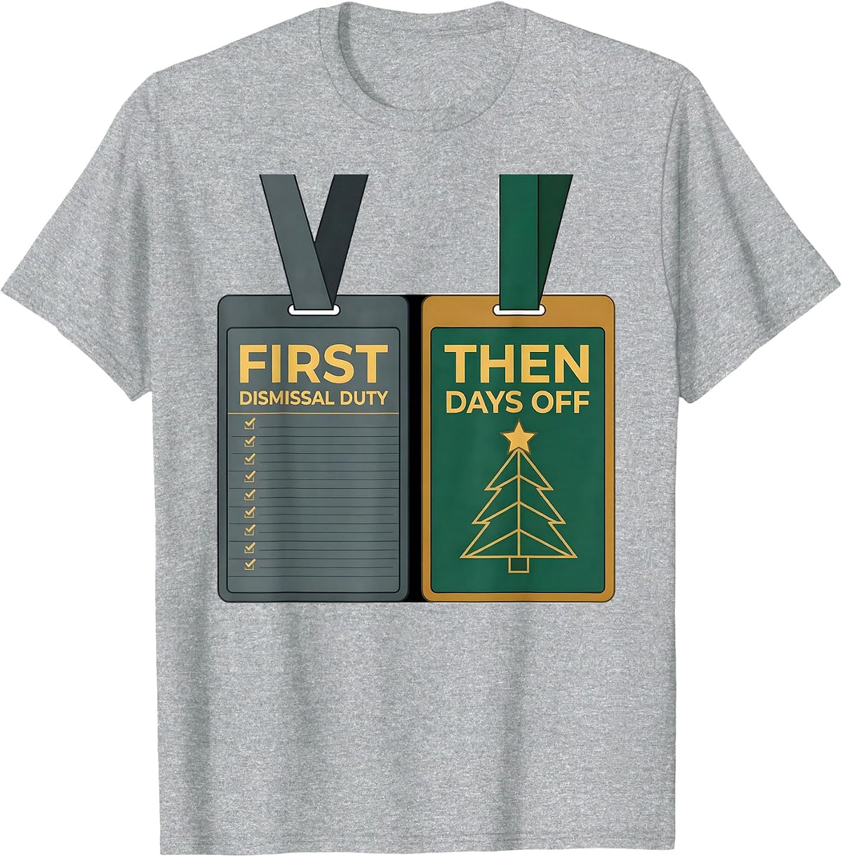 Men's First Dismissal Duty Then Days Off Teacher Christmas Break T-Shirt - Heather Grey