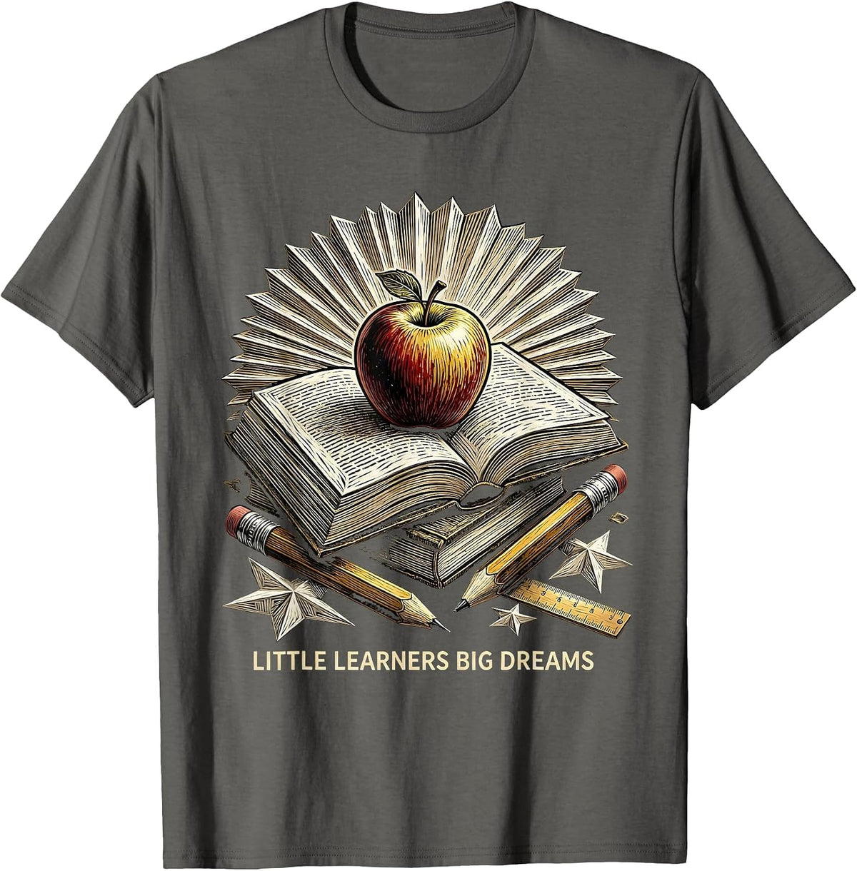 Little Learners Big Dreams First Grade Teacher T-Shirt - Asphalt Grey