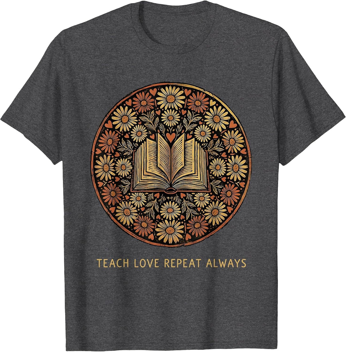 Teach Love Repeat Always Preschool Teacher Design T-Shirt - Dark Heather Grey