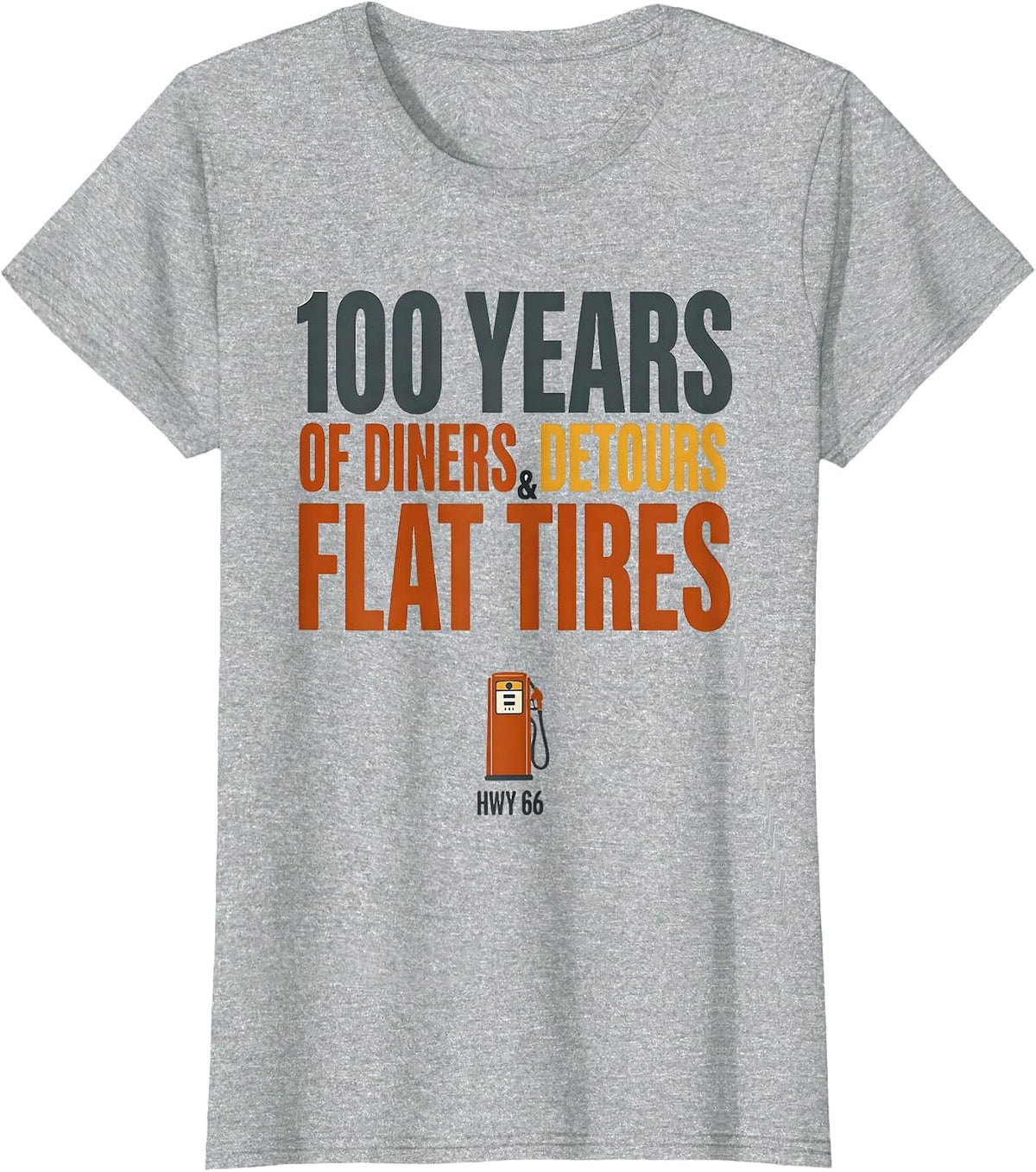 100 Years Of Diners, Detours & Flat Tires Hwy 66 Vintage T-Shirt - Heather Grey
