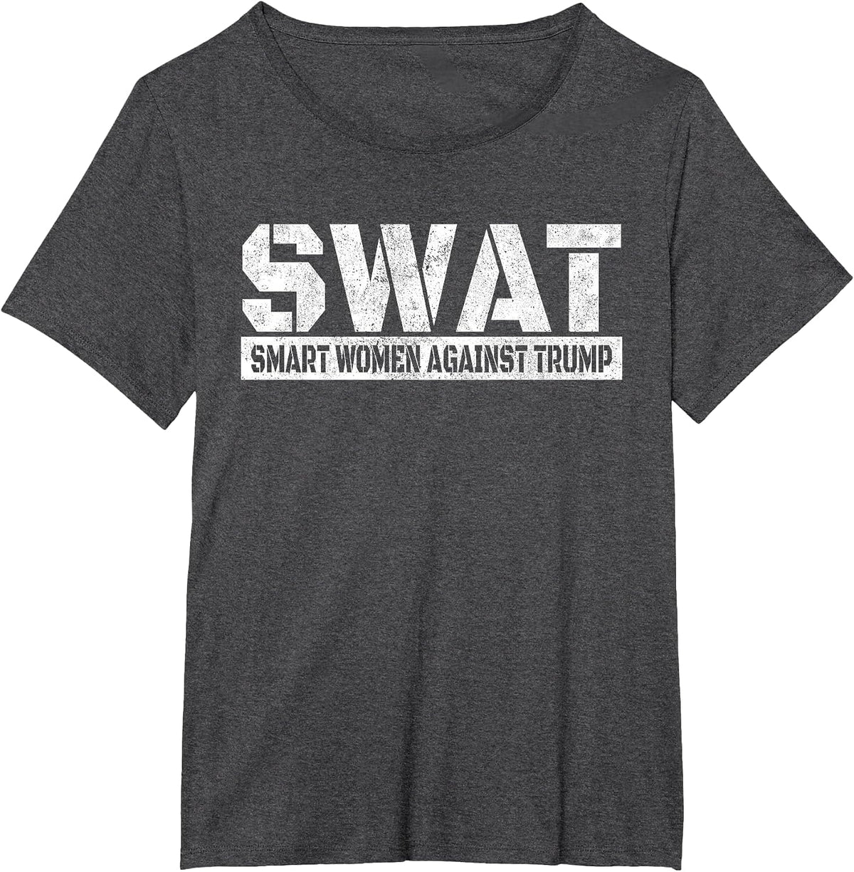 SWAT Smart Women Against Trump Funny Anti-Trump 2024 T-Shirt - Dark Heather Grey