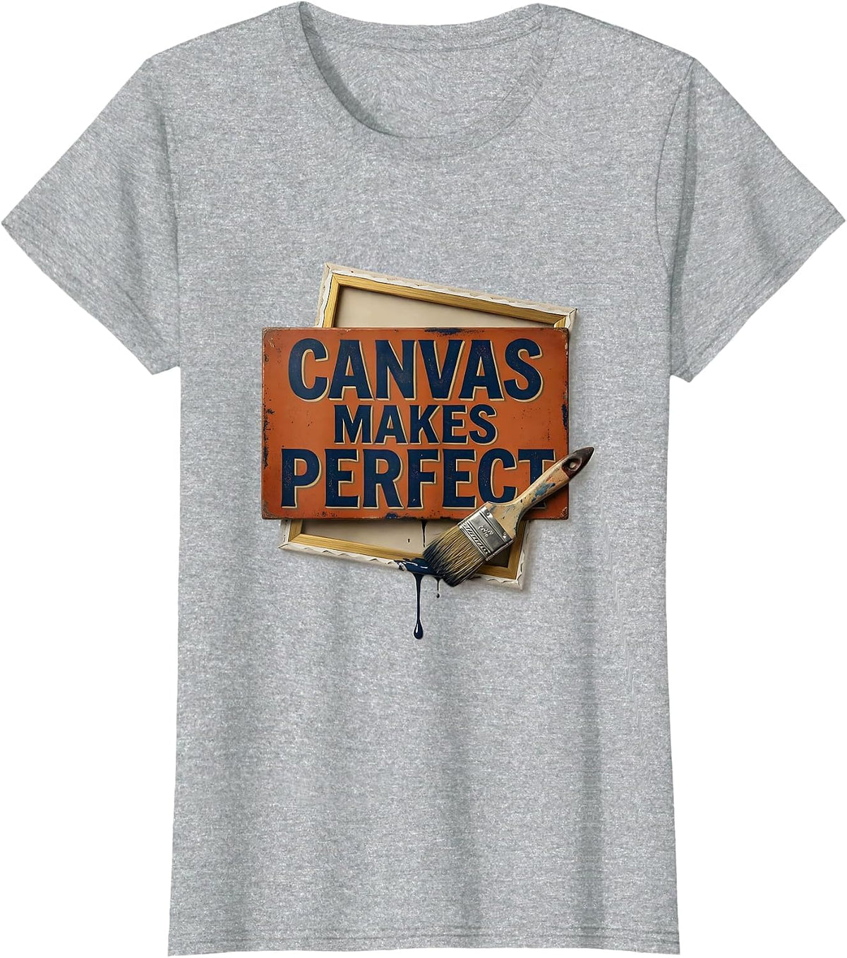 Women's Canvas Makes Perfect Vintage Art Teacher Painter Humor T-Shirt - Heather Grey