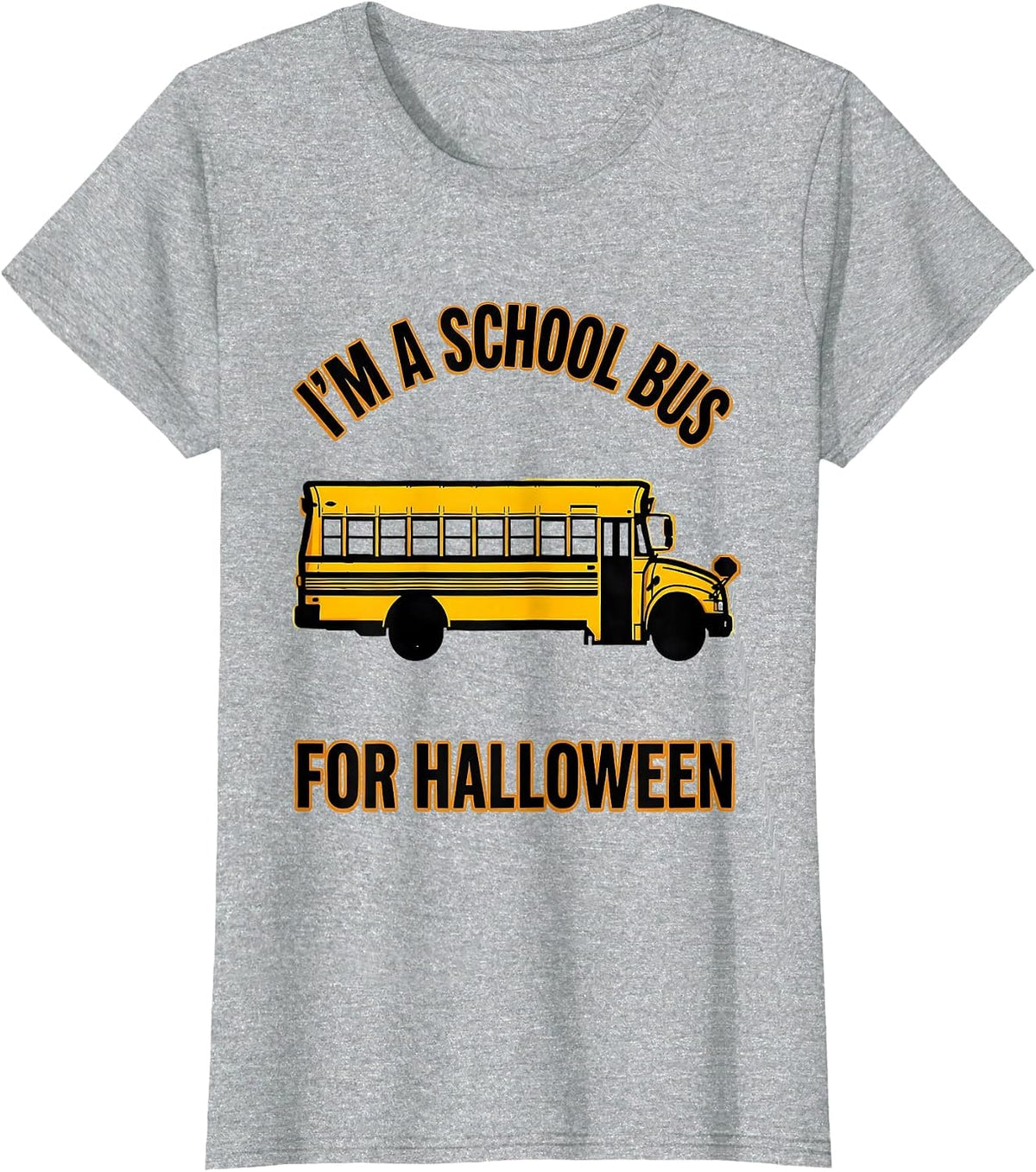 I'm A School Bus For Halloween Funny School Bus Driver T-Shirt - Heather Grey
