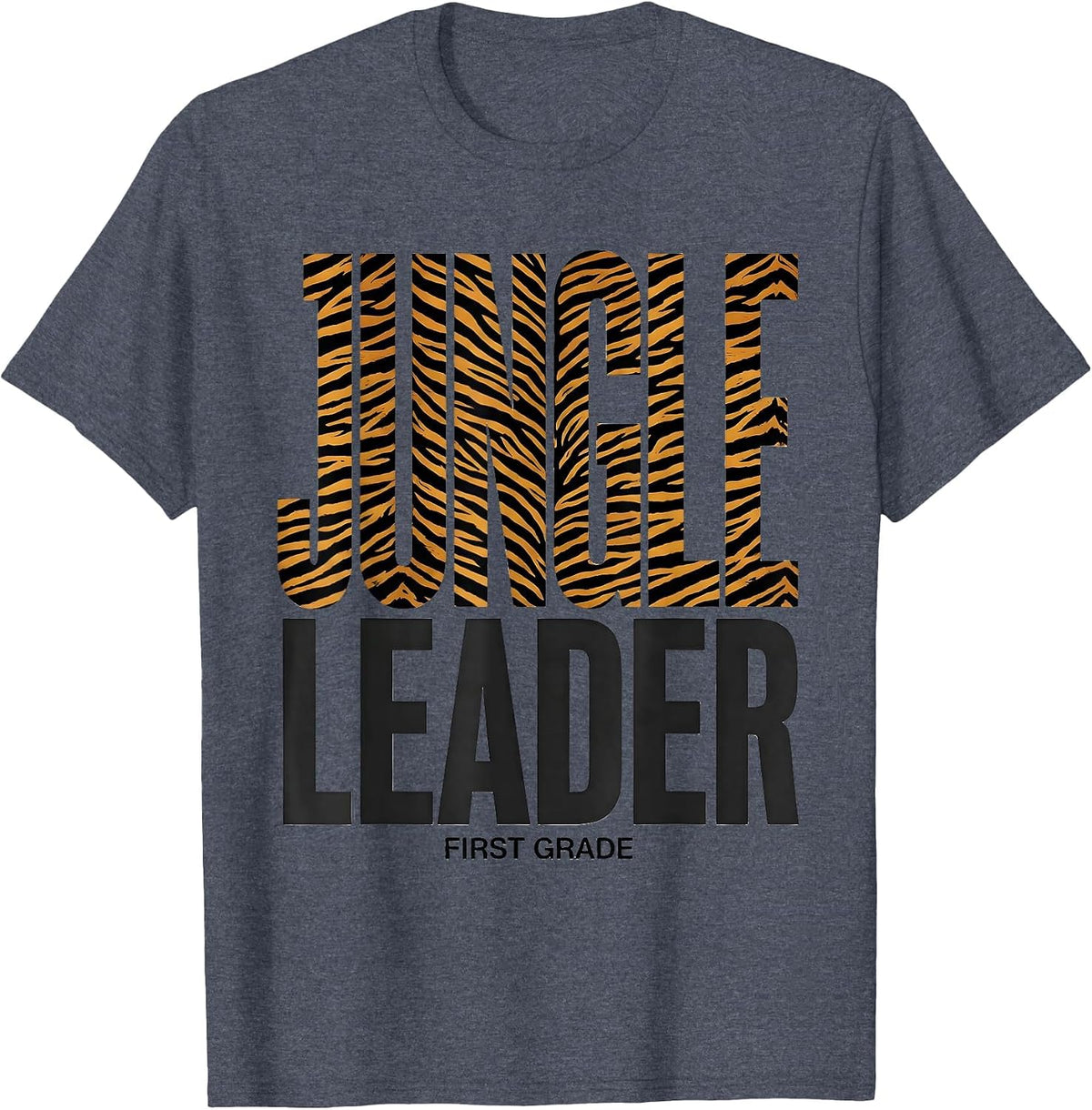 First Grade Jungle Leader Wild About Teaching Animal Print T-Shirt - Heather Blue