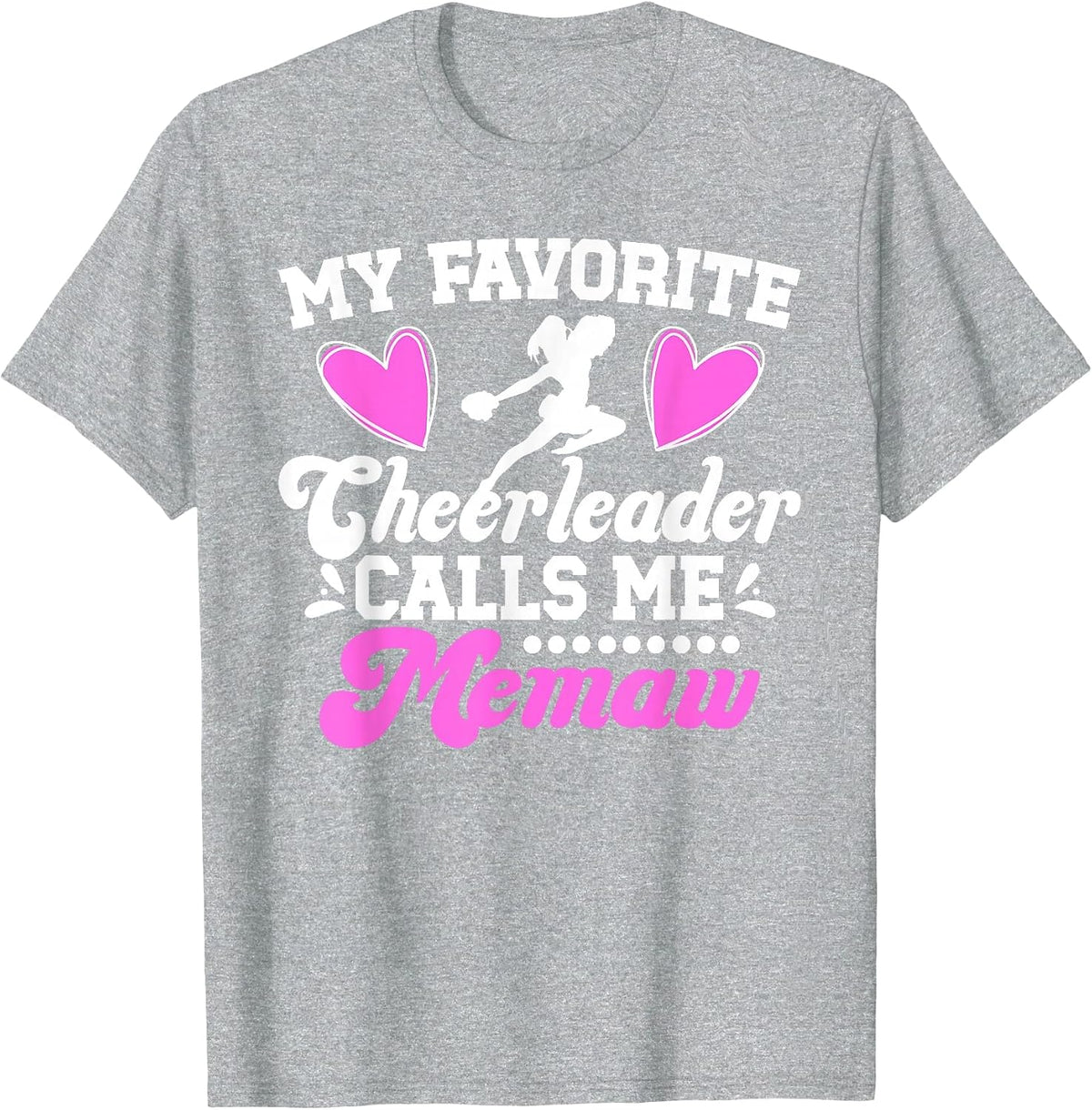 Favorite Cheerleader Calls Me Memaw Cheer Memaw Grandma T-Shirt - Heather Grey