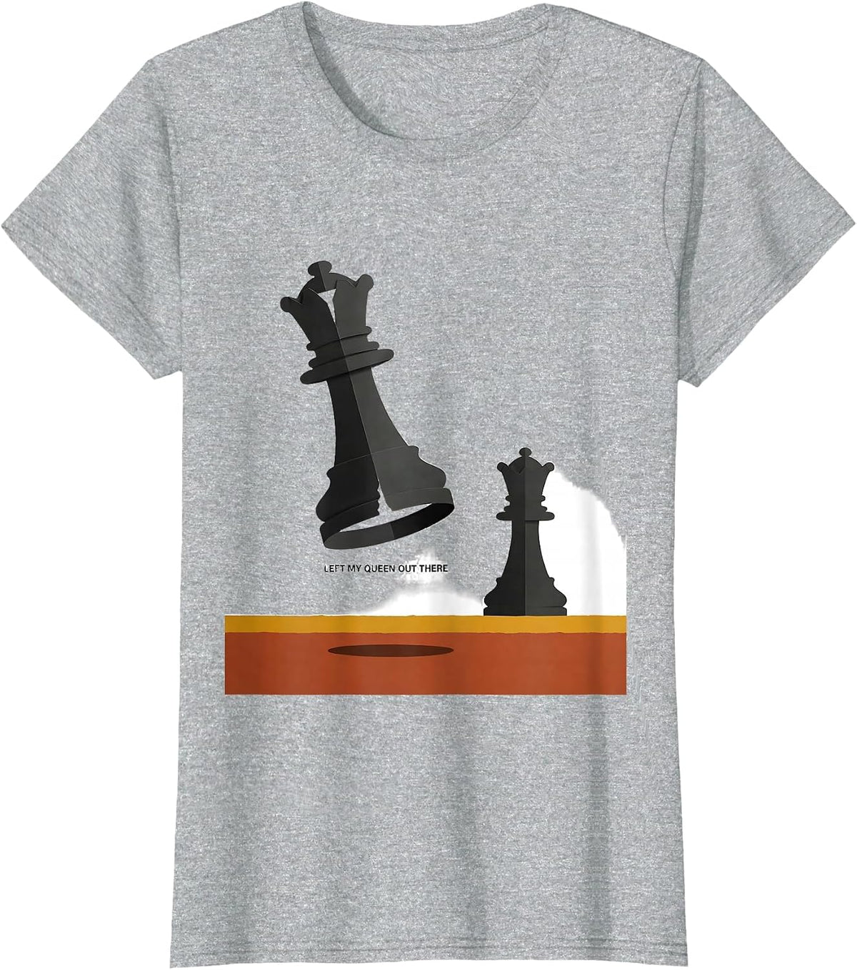 Left My Queen Out There Funny Chess Player Gift Chess Lover T-Shirt - Heather Grey