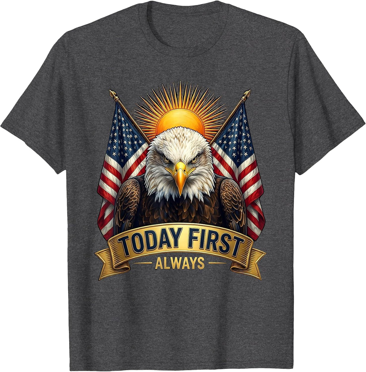 Today First Always Motivational Graphic Design T-Shirt - Dark Heather Grey