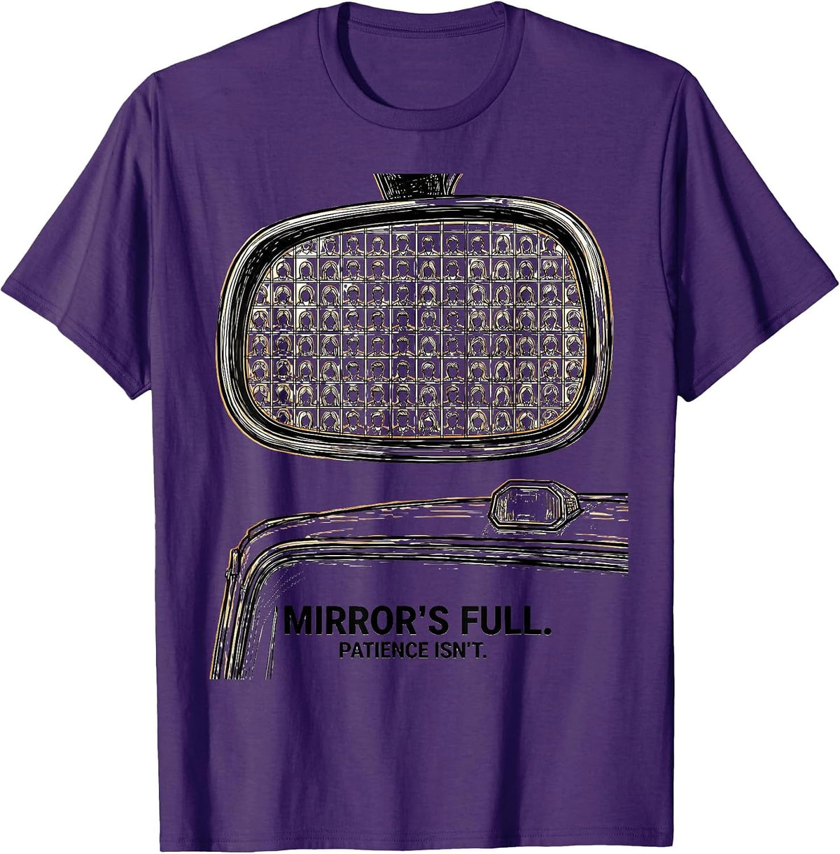 Mirror's Full. Patience Isn't. Funny School Bus Driver T-Shirt - Purple