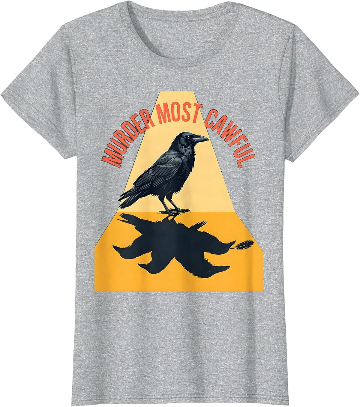 Women's Murder Most Cawful Dark Humor Gothic Crow Bird Lover T-Shirt - Heather Grey