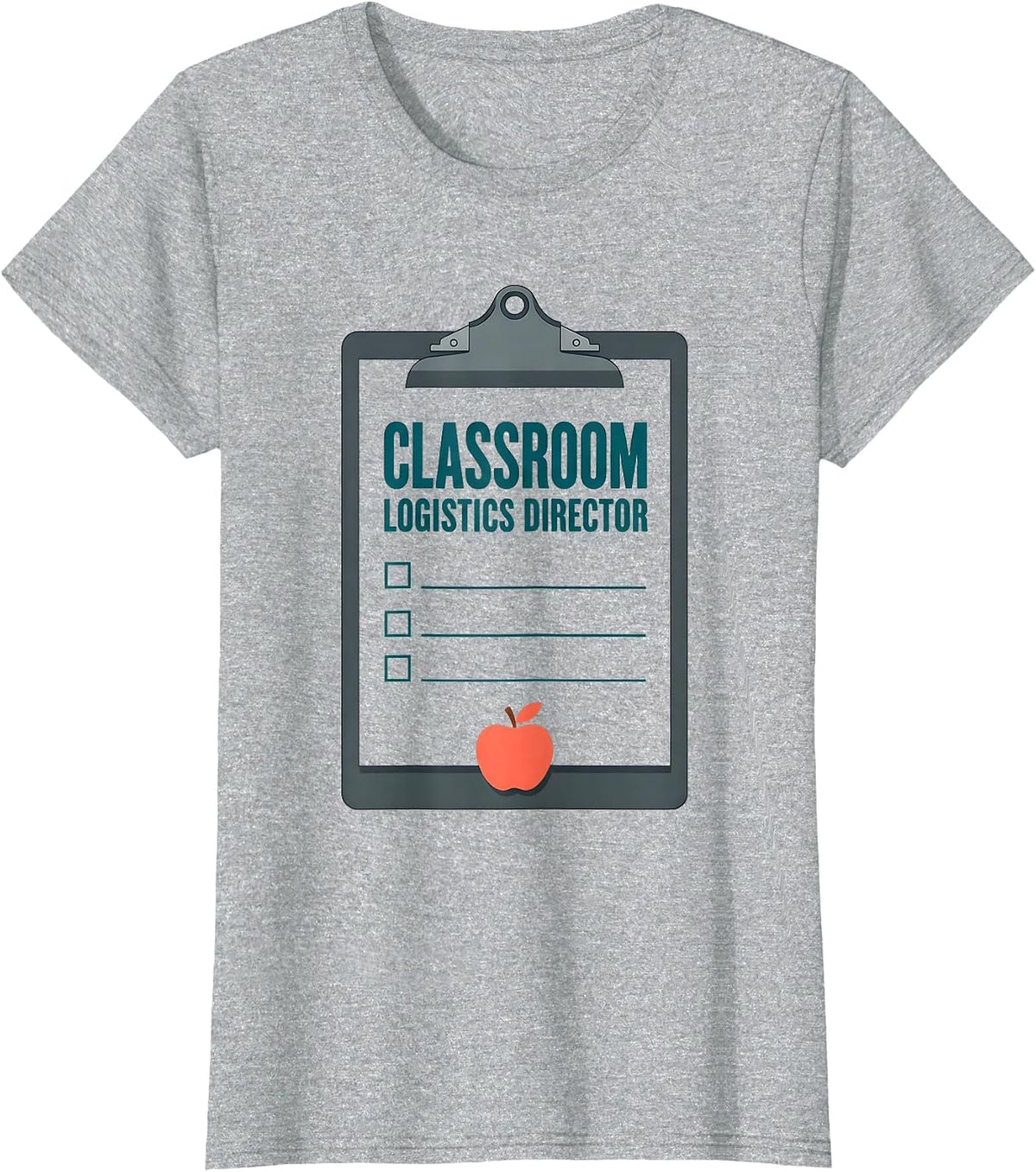 Women's Classroom Logistics Director Funny Chaos Coordinator Teacher T-Shirt - Heather Grey