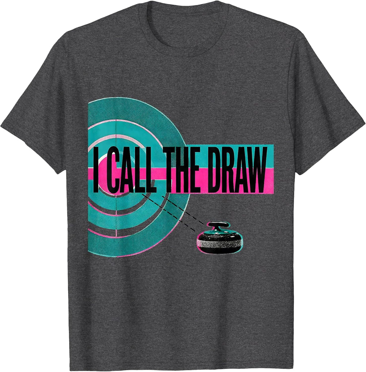 I Call The Draw Funny Curling Sport Curler Vintage T-Shirt - Dark Heather Grey