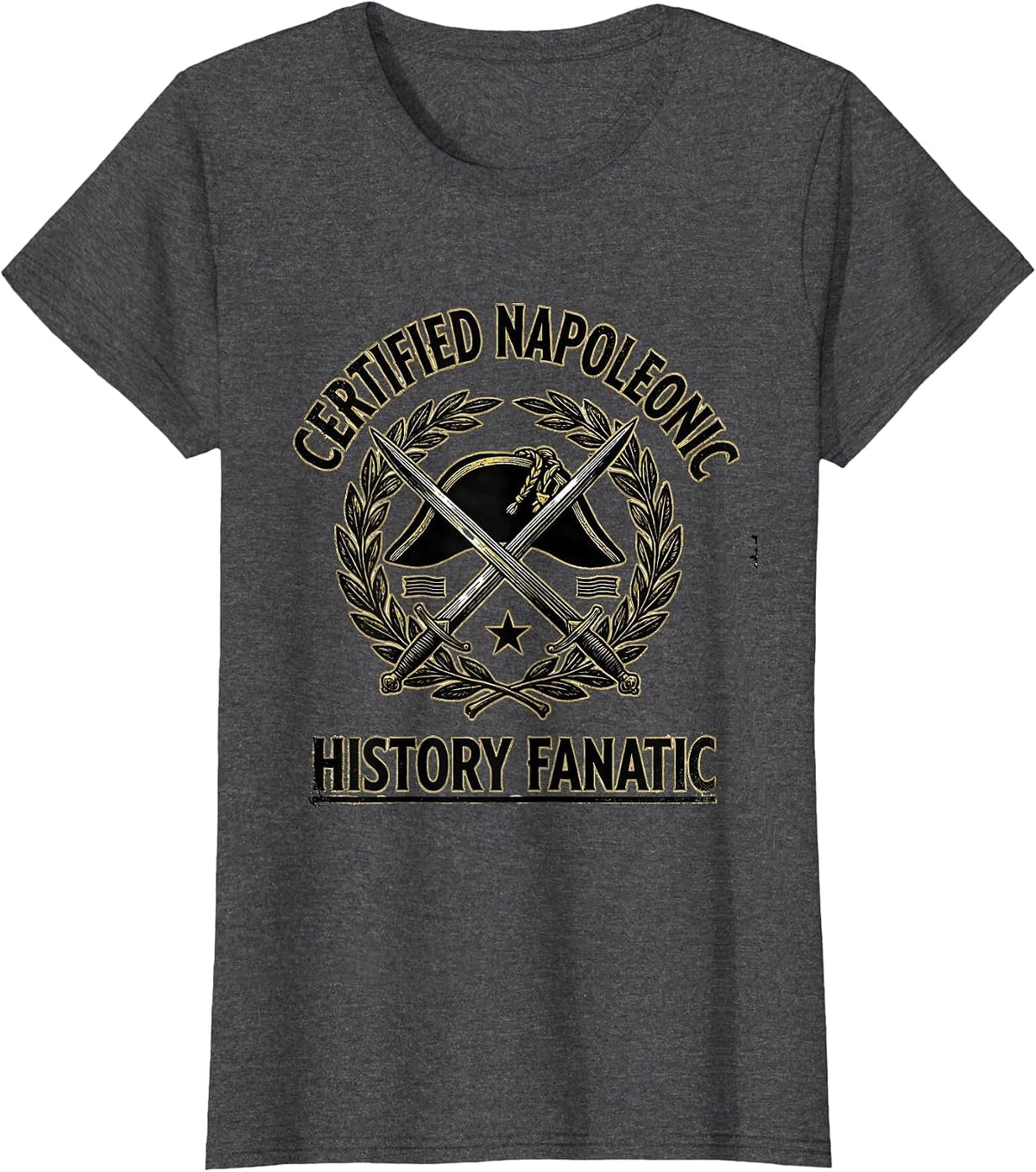 Women's Certified Napoleonic History Fanatic Funny History Teacher T-Shirt - Dark Heather Grey