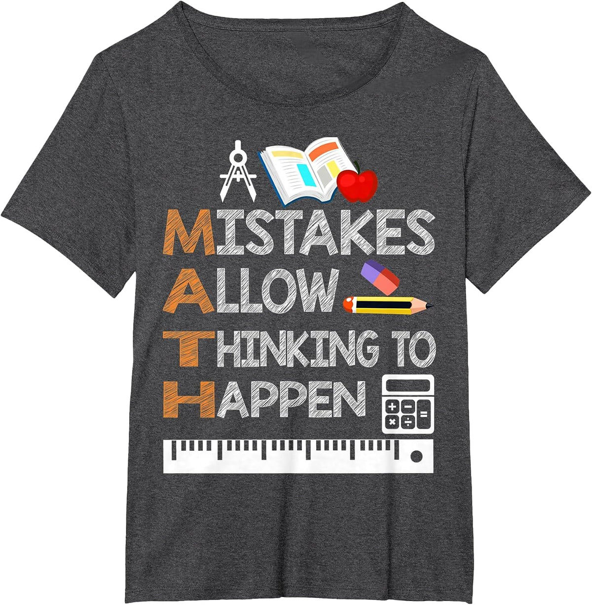 Math Mistakes Allow Thinking to Happen Funny Math T-Shirt - Dark Heather Grey
