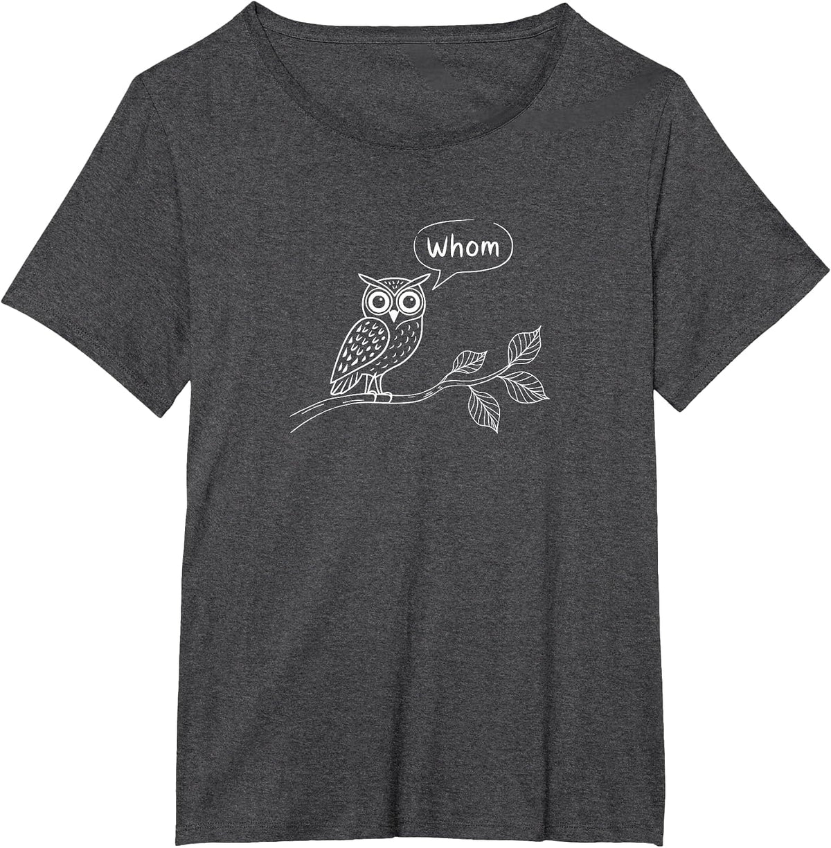 Grammar Owl - Whom? - Funny T-Shirt - Dark Heather Grey