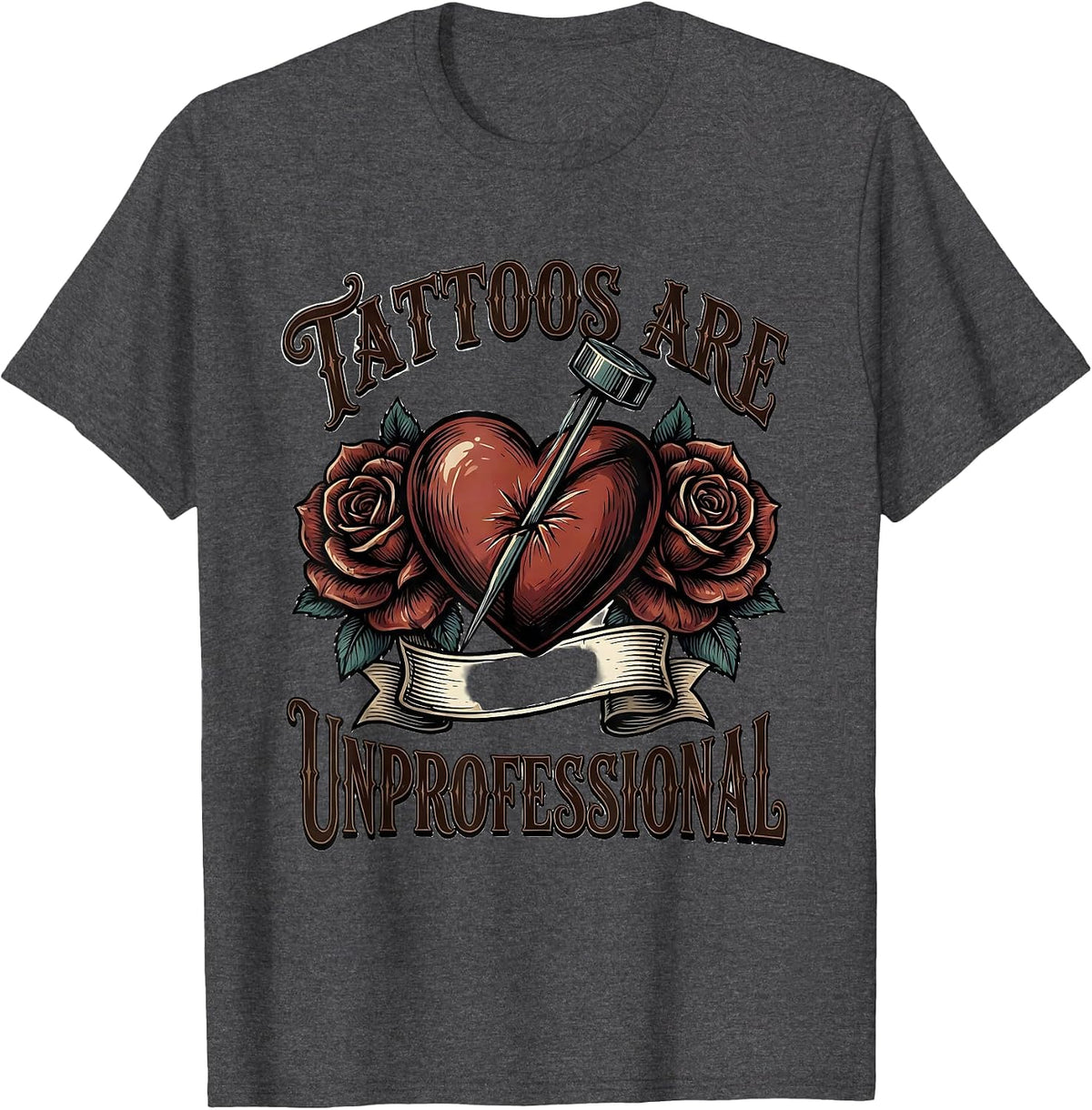 Tattoos Are Unprofessional Vintage Sarcastic Tattoo Humor T-Shirt - Dark Heather Grey