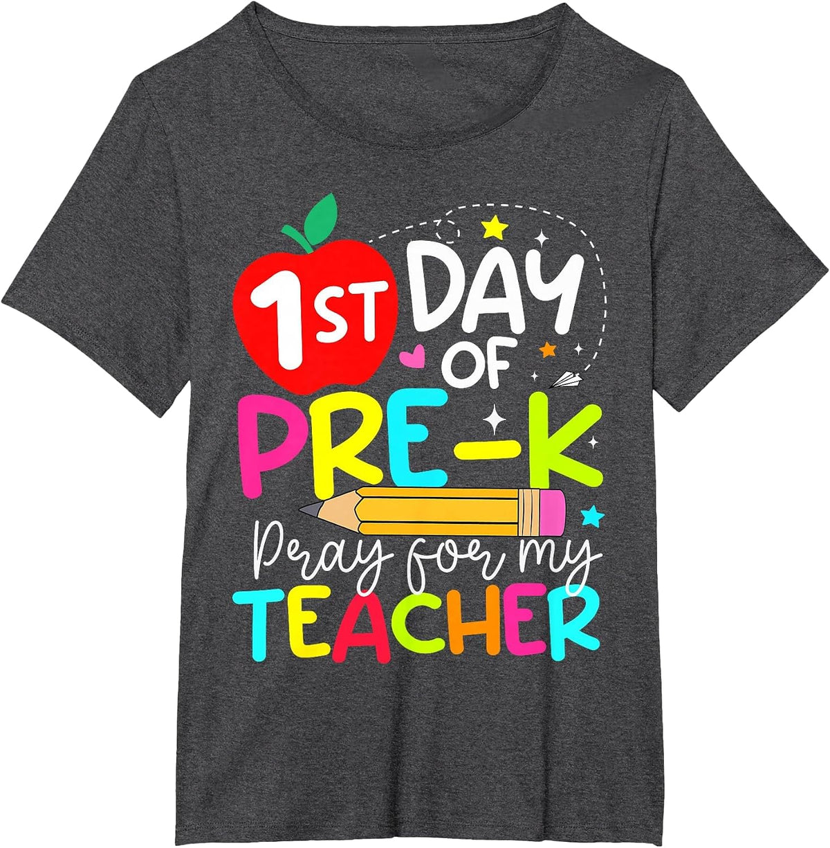 Funny First Day of Pre-k Pray for My Teacher Back to School T-Shirt - Dark Heather Grey