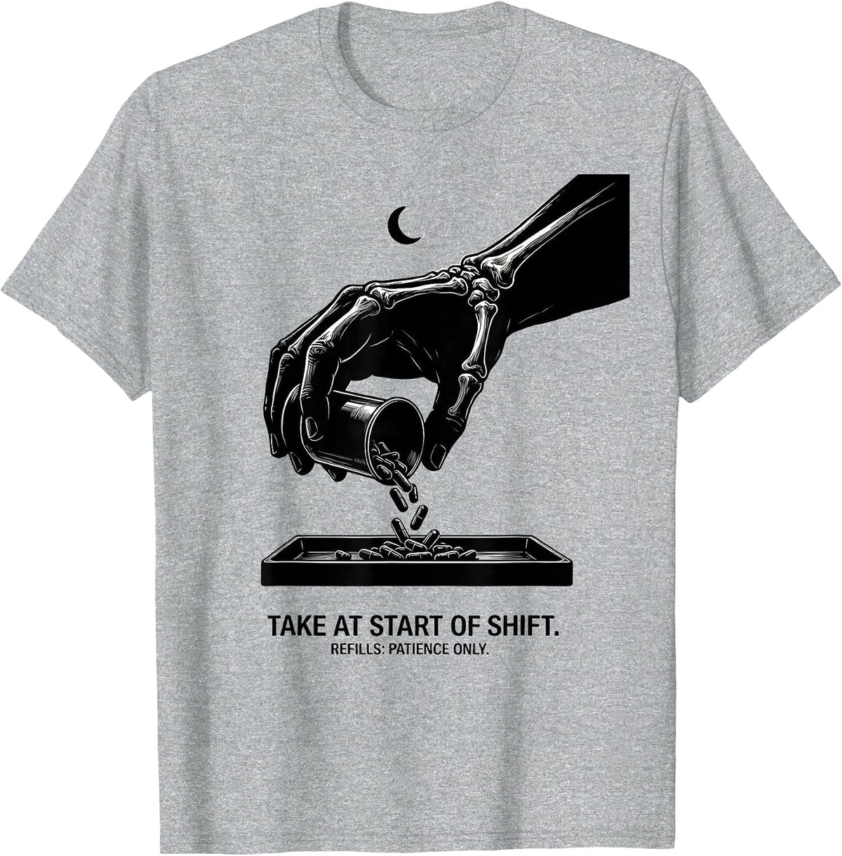 Men's Take At Start Of Shift Refills Patience Only Pharmacy Tech T-Shirt - Heather Grey