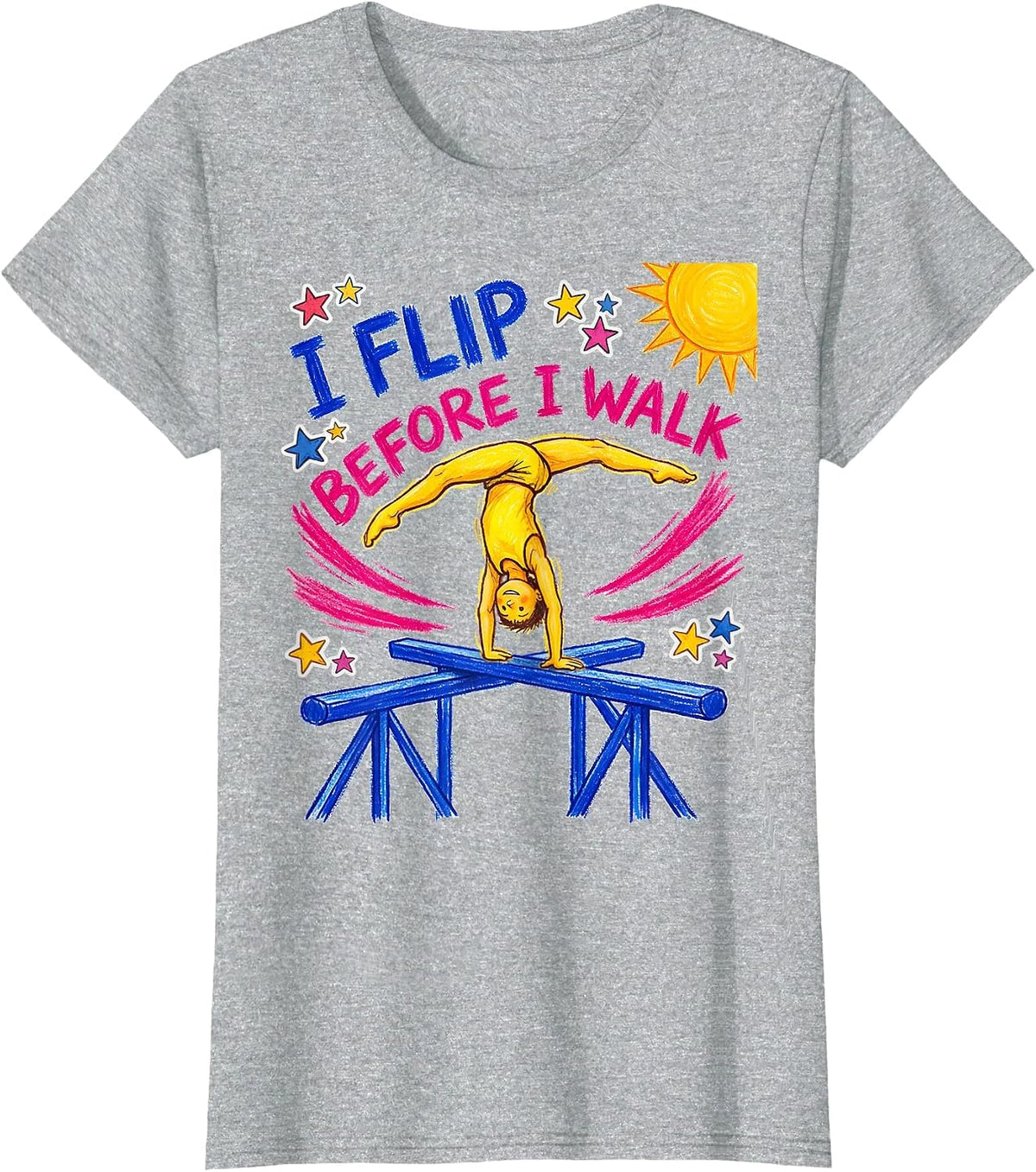 Women's I Flip Before I Walk Naive Kidcore Gymnastics Gift for Girls T-Shirt - Heather Grey