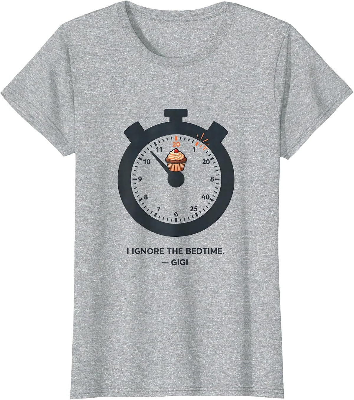 I Ignore The Bedtime Gigi Grandma Funny Gift T-Shirt - Heather Grey