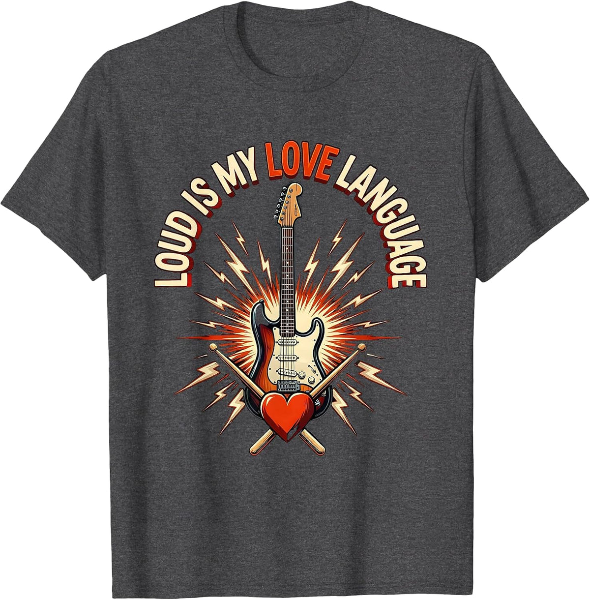 Loud Is My Love Language Heavy Metal Design T-Shirt - Dark Heather Grey