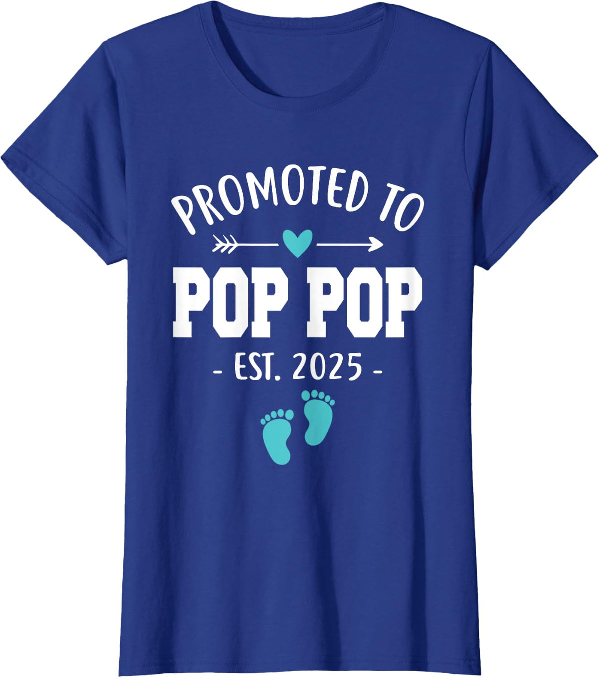 Mens Promoted To Pop-Pop Est 2025 New Pop-Pop Father's Day T-Shirt - Royal Blue