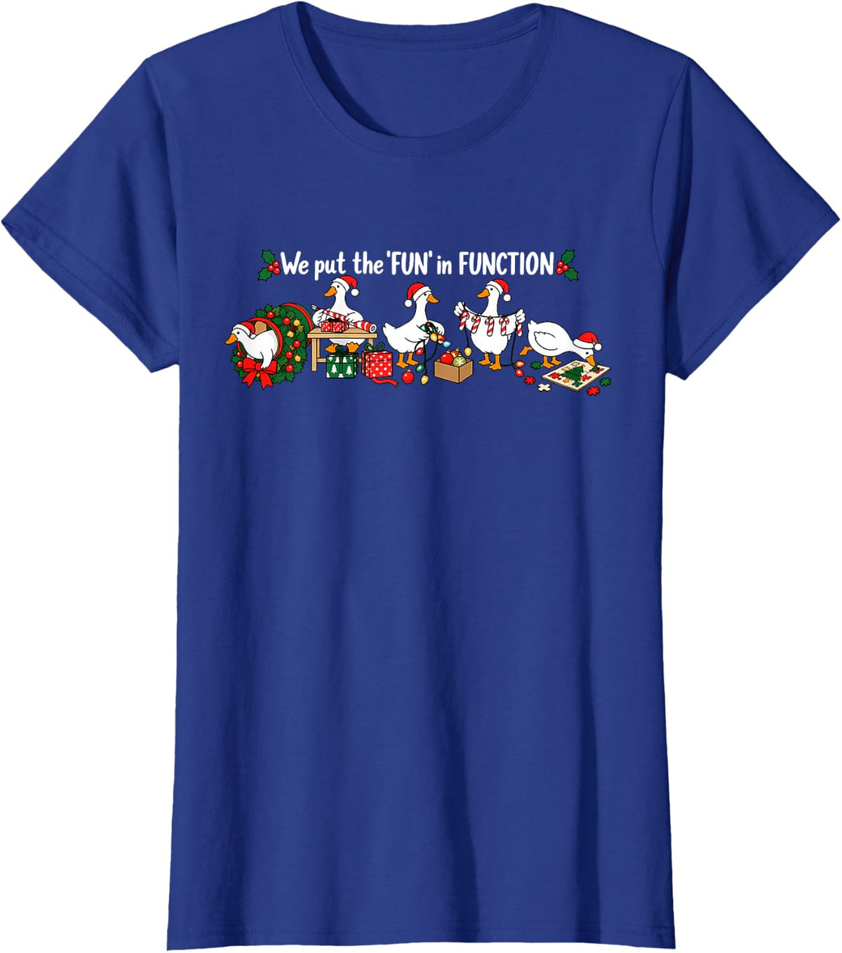 We Put The Fun in Function Christmas OT Pediatric Therapist T-Shirt - Royal Blue
