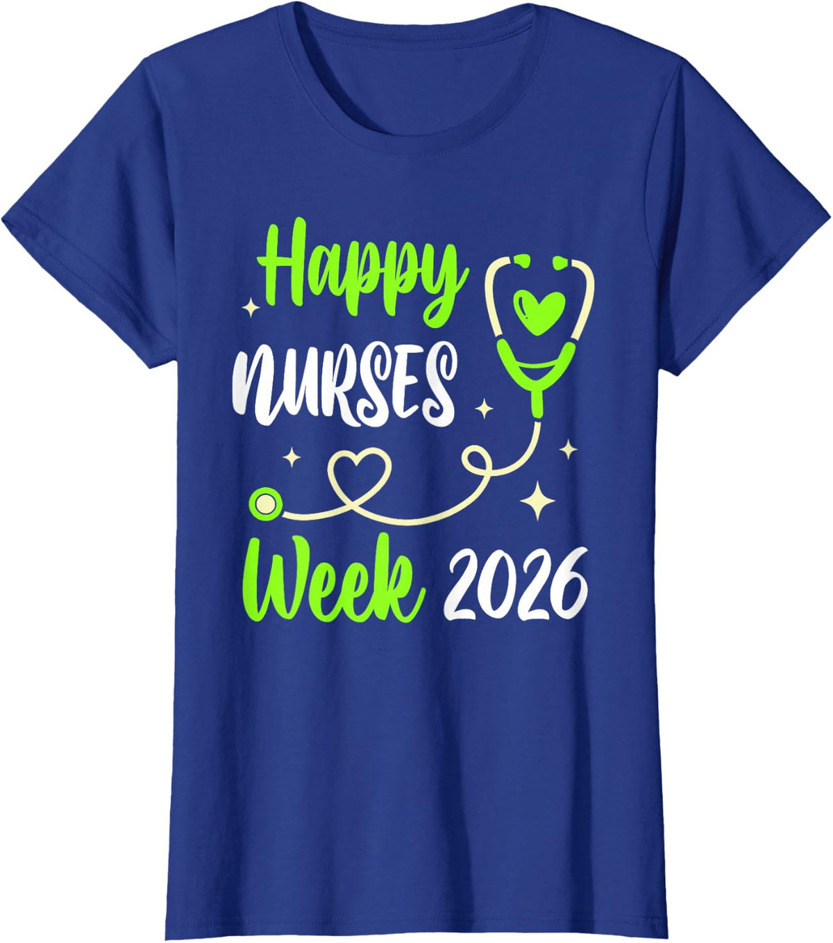 Nurse Appreciation Week T-Shirt - Happy National Nurses Week 2026 Tee - Royal Blue