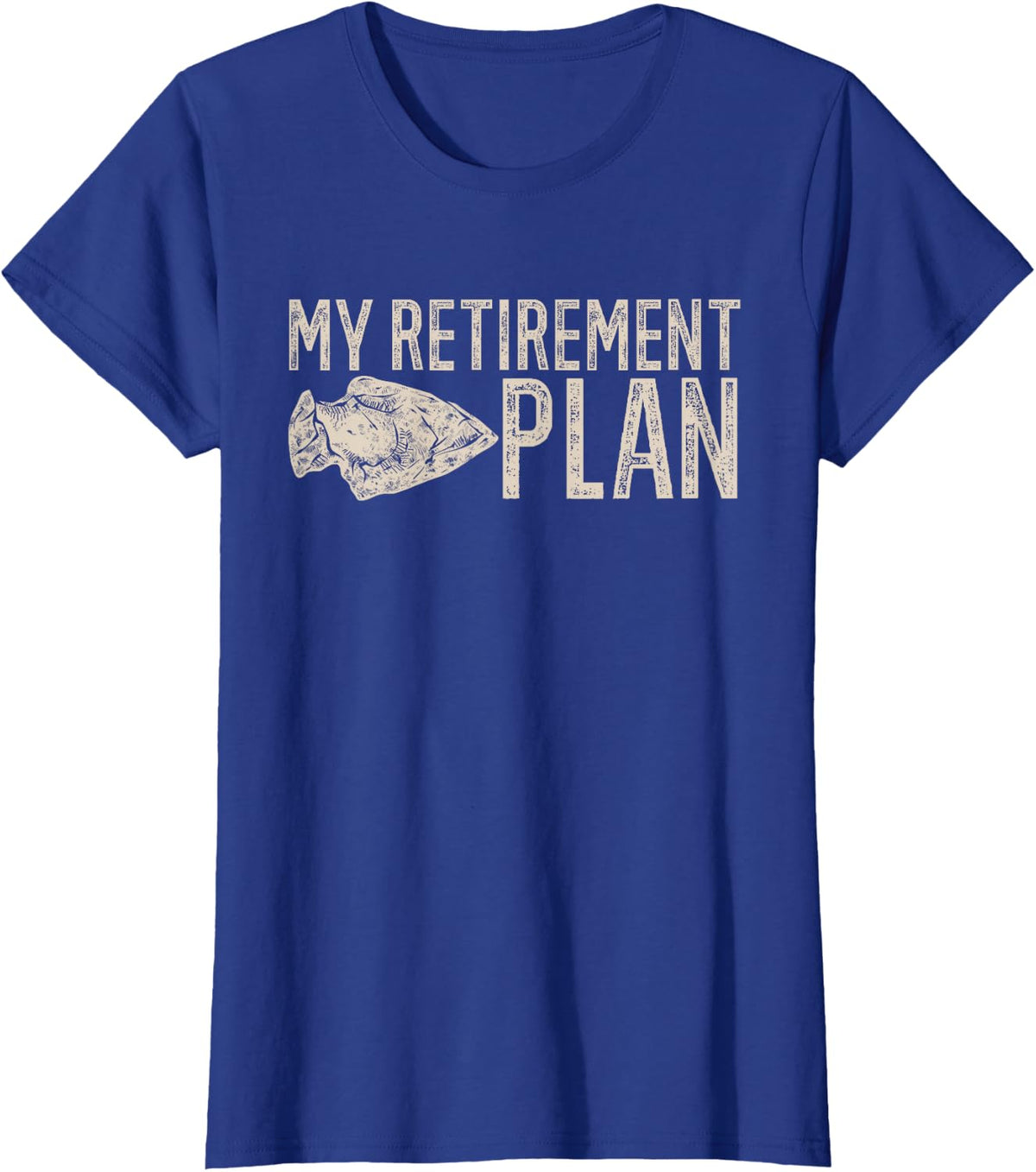 Arrowhead Hunter My Retirement Plan Arrowhead Hunting T-Shirt - Royal Blue