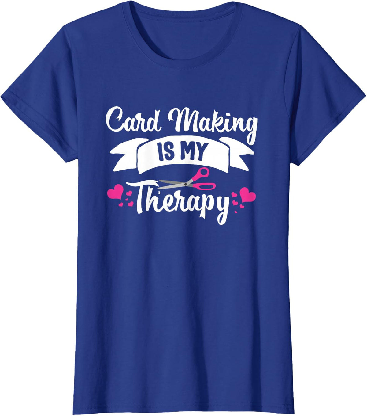 Cardmaking Crafting Funny Therapy Hobby Scrapbooking T-Shirt - Royal Blue