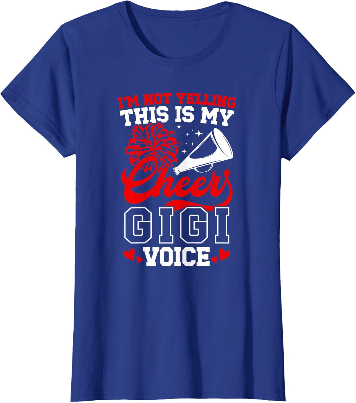 Cheer Gigi Voice Gigi of A Cheerleader Gigi Grandma T-Shirt - Royal Blue