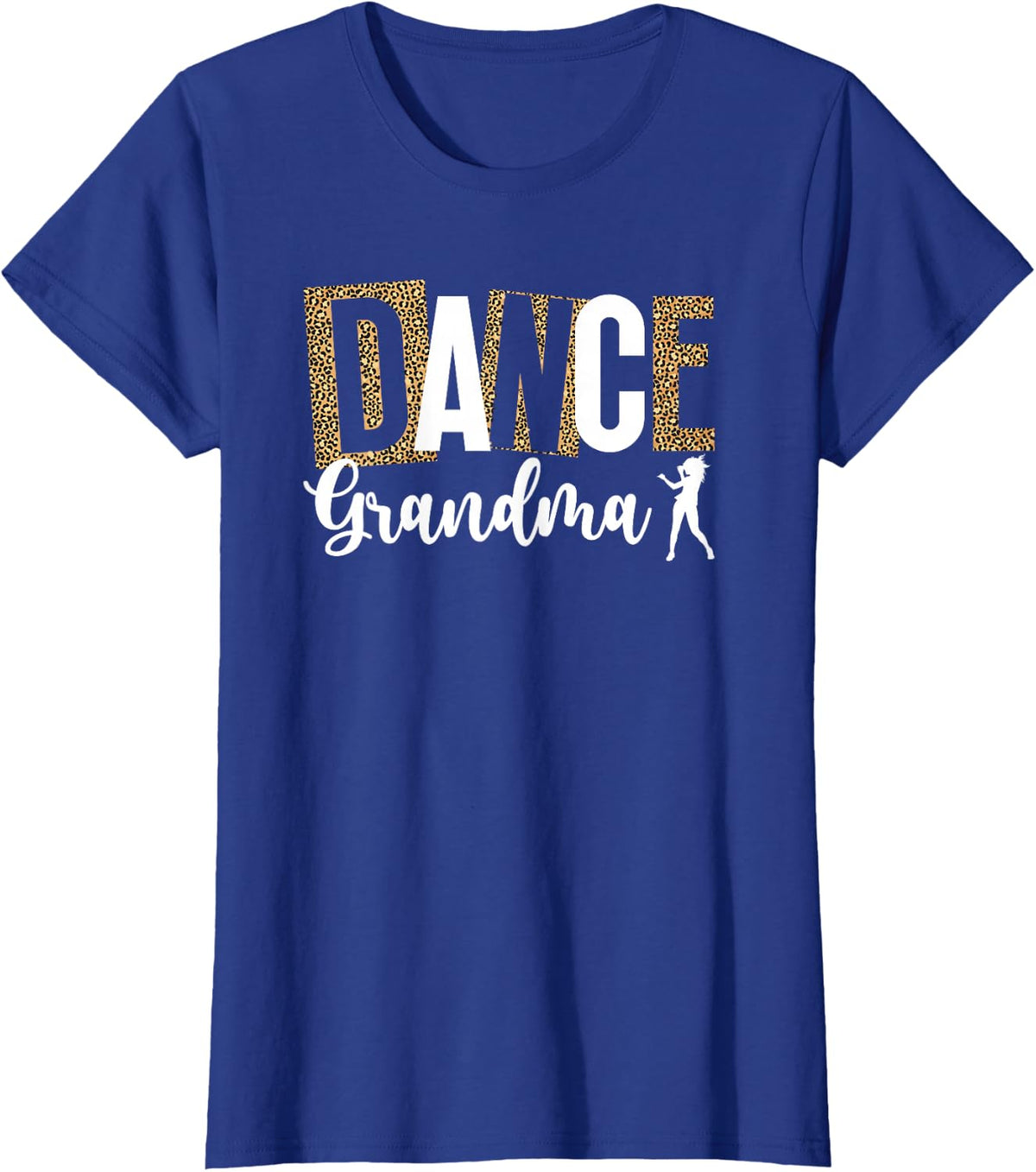 Dance Grandma Of A Dancer Grandma Leopard Dancing Grandma T-Shirt - Royal Blue
