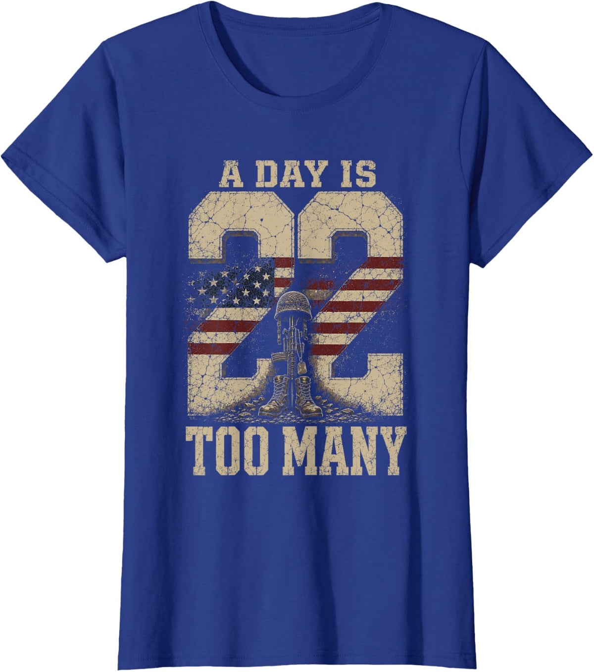 A Day is 22 Too Many Veteran Awareness Military T-Shirt - Royal Blue
