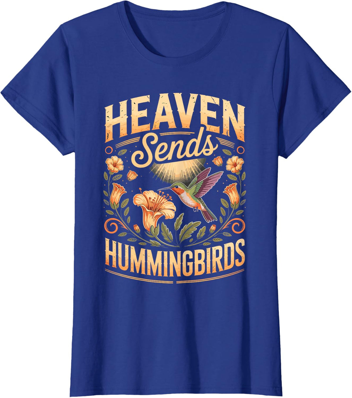 Heaven Sends Hummingbirds Memorial Remembrance Faith Grief T-Shirt - Royal Blue