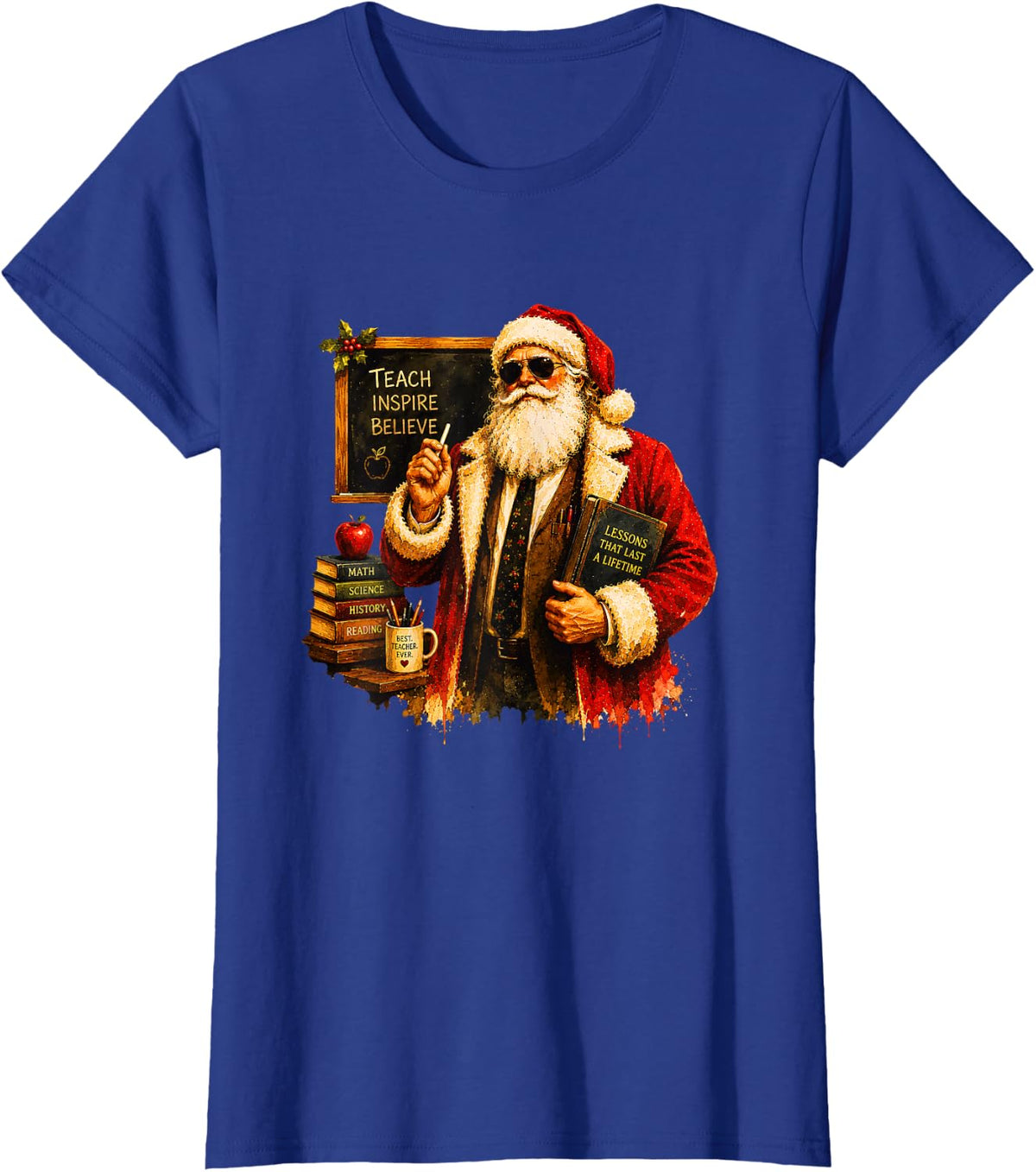 Teach Inspire Believe Santa Teacher Funny Christmas T-Shirt - Royal Blue