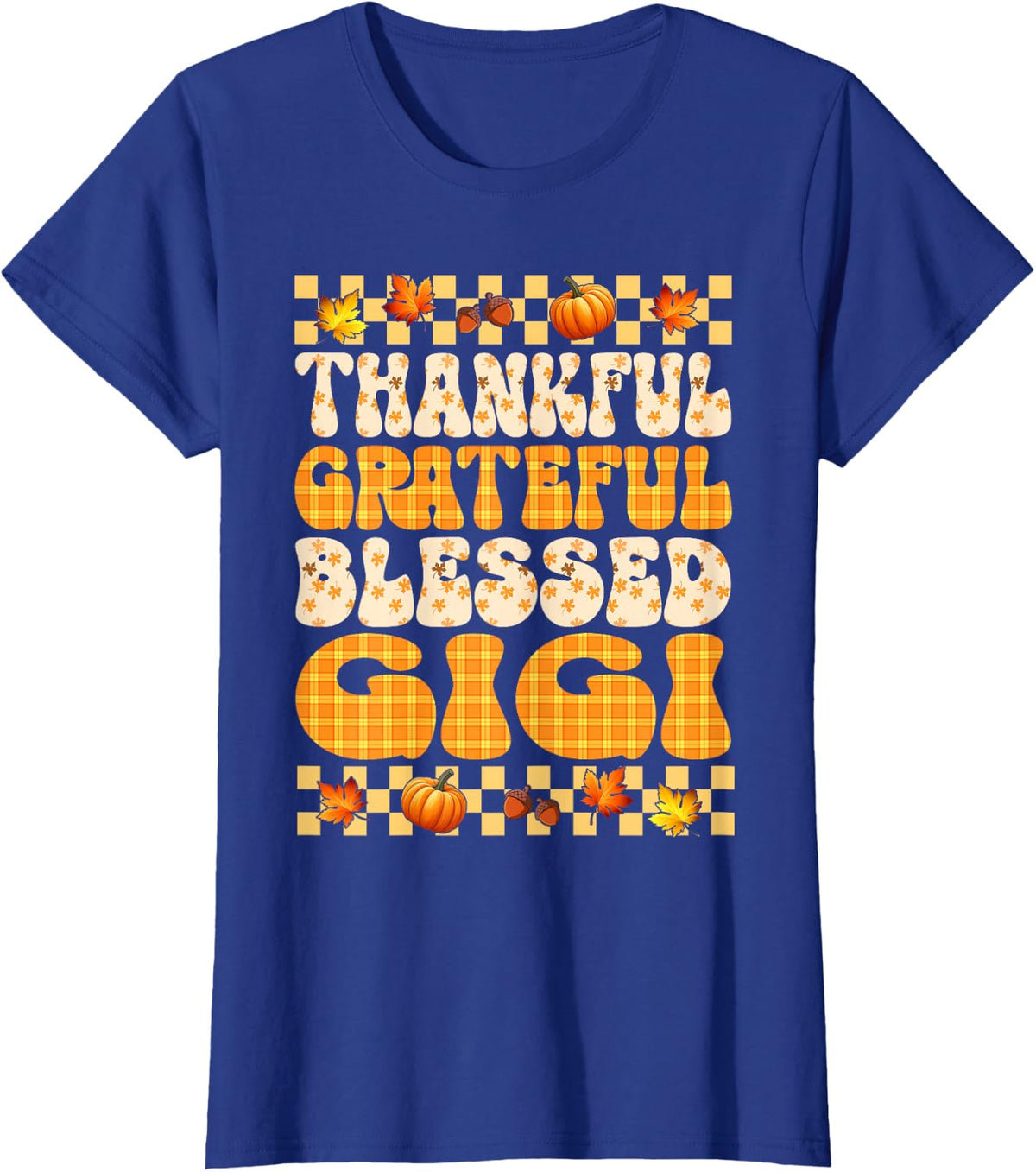 Thankful Grateful Blessed Gigi Thanksgiving Autumn T-Shirt - Royal Blue