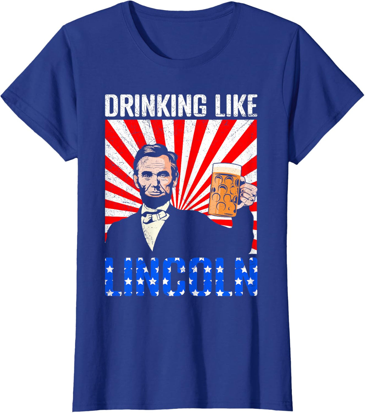 USA President Drinking like Lincoln Independence Merica T-Shirt - Royal Blue