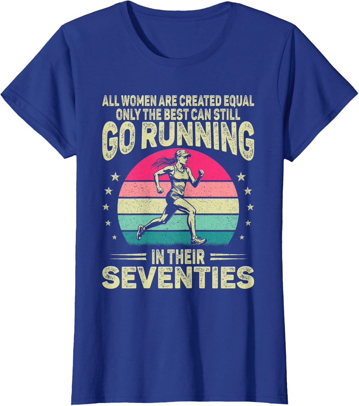 Best Women Go Running Seventies 70s Funny Senior Runner T-Shirt - Royal Blue