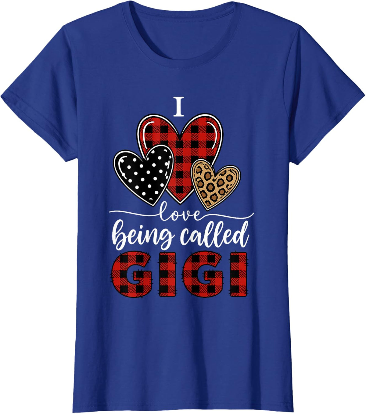 Love Being A Gigi Design for Grandma Nana Women Gigi Nana T-Shirt - Royal Blue