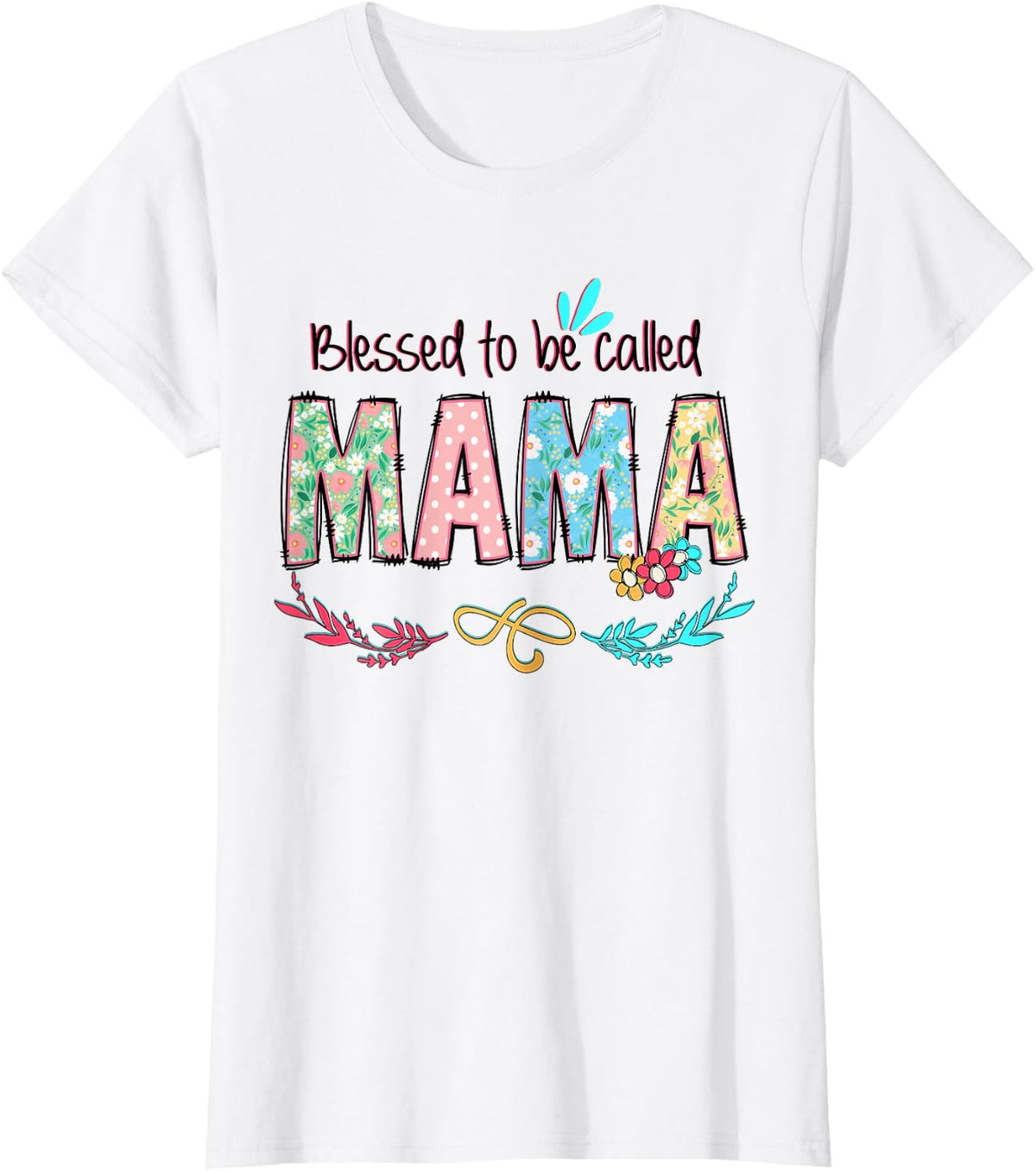 Blessed to Be Called Mama Floral Mother's Day T-Shirt - White