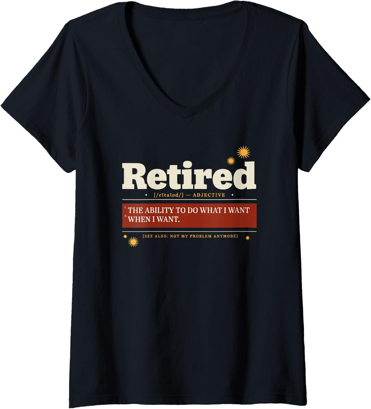 Women's Sarcastic Retired Dictionary Humor for Mom Staying Home V-Neck T-Shirt - Black