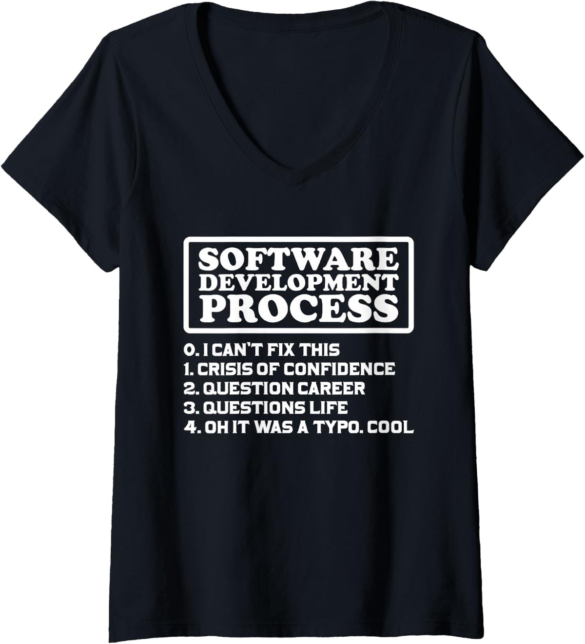Women's Software Development Process for an IT Programmer V-Neck T-Shirt - Black