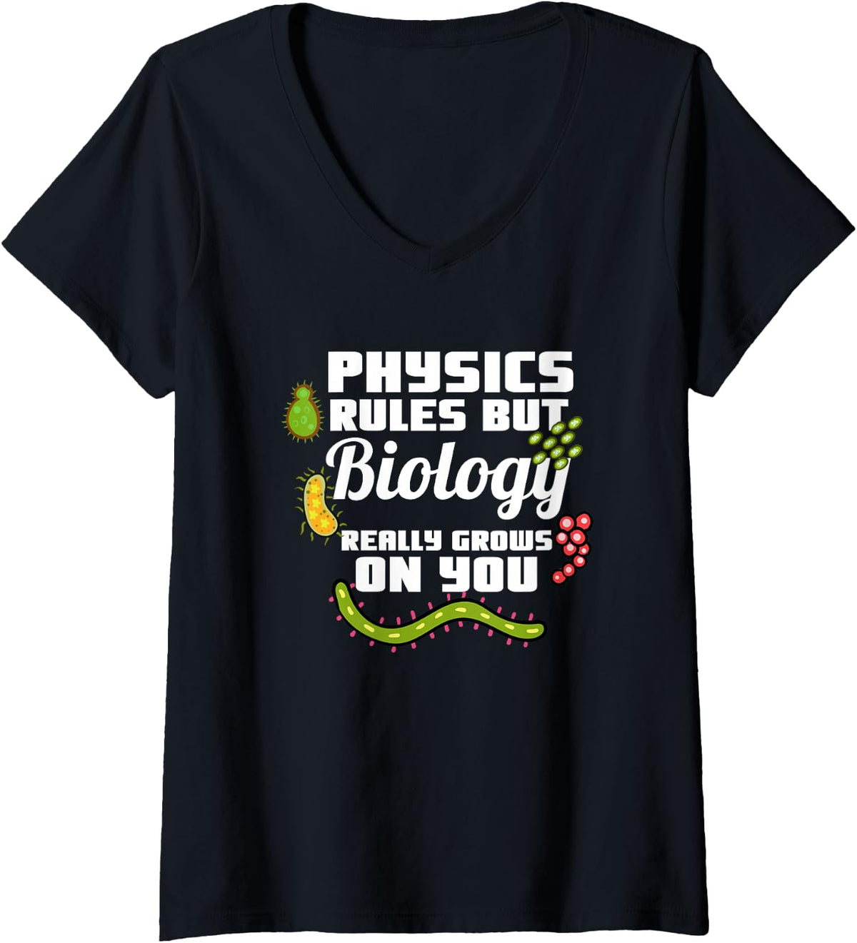 Women's Physics Rules But Biology Really Grows On You Biology V-Neck T-Shirt - Black